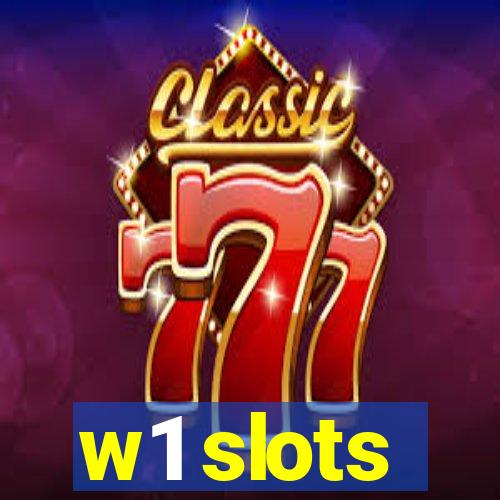 w1 slots